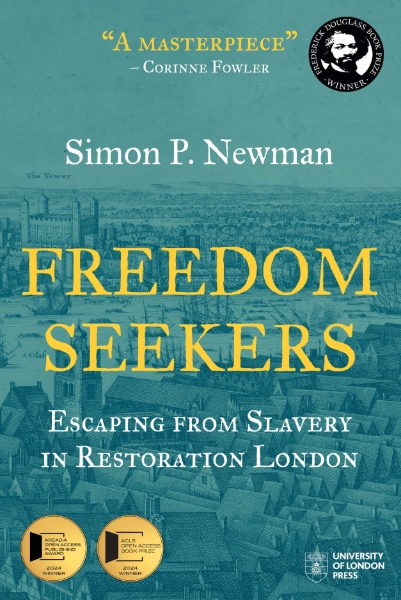 Freedom Seekers: Escaping from Slavery in Restoration London