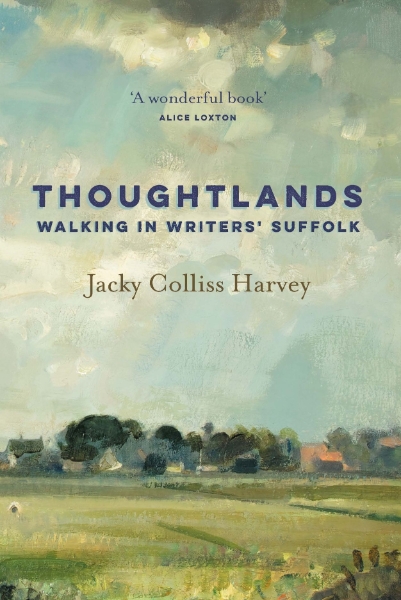 Thoughtlands: Walking in Writers’ Suffolk