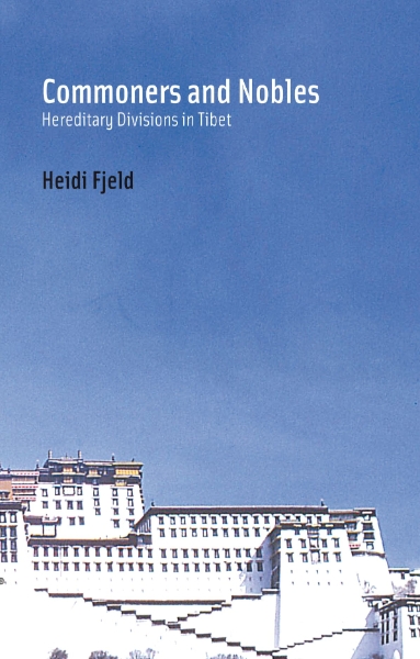 Commoners and Nobles: Hereditary Divisions in Tibet