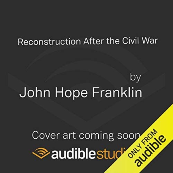 Reconstruction after the Civil War, Third Edition