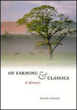 Of Farming and Classics: A Memoir