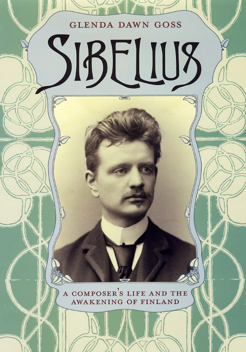 Sibelius: A Composer's Life and the Awakening of Finland